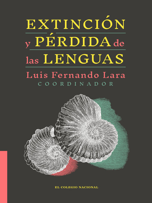Title details for Extinción y pérdida de las lenguas by Luis Fernando Lara - Available